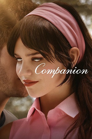 Companion 2025 English with Subtitles Full Movie WEB-DL 480p 720p 1080p