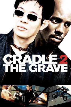 Cradle 2 the Grave 2003 BluRay Dual Audio Hindi-English 480p 720p 1080p