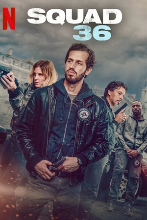 Squad 36 2025 WEB-DL Dual Audio Hindi-English Netflix Original 480p 720p 1080p
