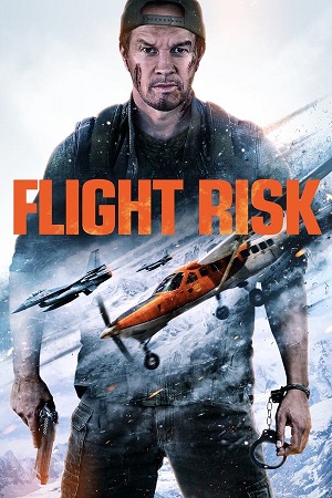 Flight Risk 2025 English with Subtitles Full Movie WEB-DL 480p 720p 1080p