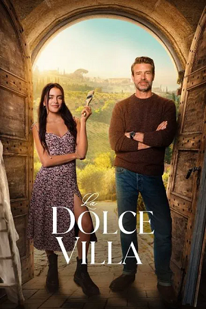 NetFlix La Dolce Villa 2025 WEB-DL Dual Audio Hindi-English 480p 720p 1080p