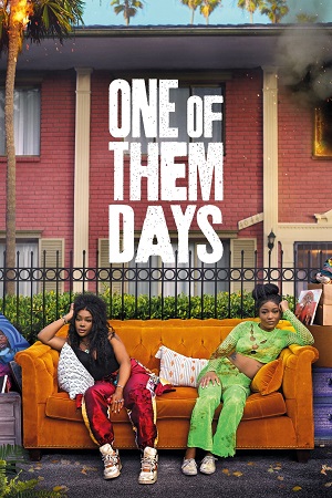One of Them Days 2025 Dual Audio Hindi-English WEB-DL 480p 720p 1080p