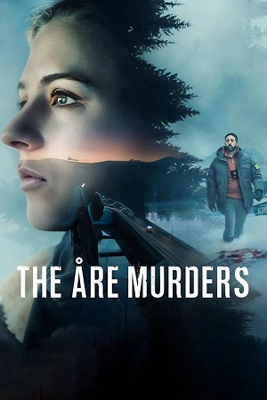 The Åre Murders 2025 Season 1 Multi Audio Hindi-English-Swedish Netflix Original WEB Series 480p 720p 1080p WEB-DL