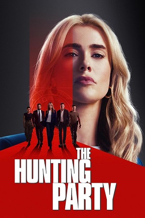 The Hunting Party 2025 Season 1 E10 Added Dual Audio Hindi-English WEB Series 480p 720p 1080p WEB-DL