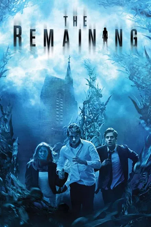 The Remaining 2014 BluRay Dual Audio Hindi-English 480p 720p 1080p