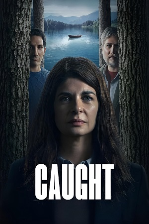 Caught 2025 Season 1 Dual Audio Hindi-English WEB Series 480p 720p 1080p WEB-DL