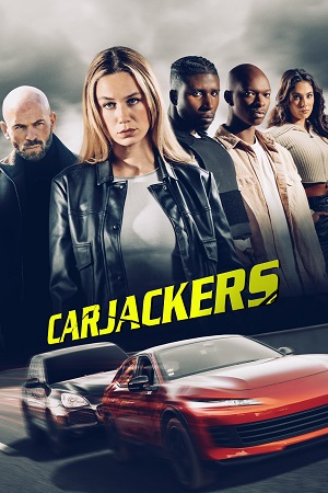 Carjackers 2025 WEB-DL Dual Audio Hindi-English 480p 720p 1080p