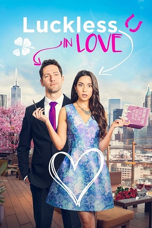 Luckless in Love 2023 BluRay Dual Audio Hindi-English 480p 720p 1080p