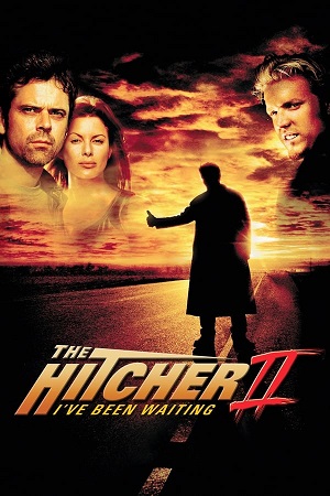 The Hitcher II I’ve Been Waiting 2003 BluRay Dual Audio Hindi-English 480p 720p 1080p