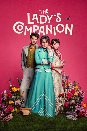 The Ladys Companion Season 1 Dual Audio Hindi-English Netflix-Series 480p 720p 1080p WEB-DL