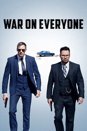 War on Everyone 2016 BluRay Dual Audio Hindi-English 480p 720p 1080p