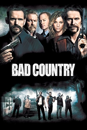 Bad Country 2014 Blu-ray Dual Audio Hindi-English 480p 720p 1080p