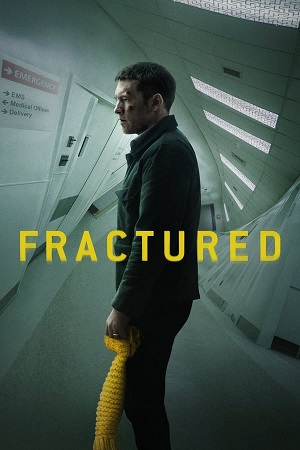 Fractured 2019 Netflix WEB-DL English With Subtitles Full Movie 480p 720p 1080p