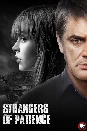 Strangers of Patience 2018 BluRay Dual Audio Hindi-Russsian 480p 720p 1080p