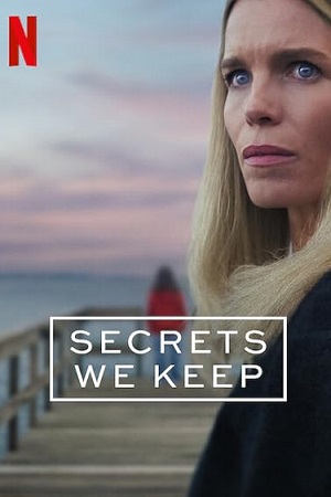Secrets We Keep 2025 Season 1 Dual Audio Hindi-English Netflix Series 480p 720p 1080p WEB-DL