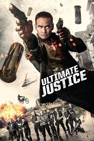 Ultimate Justice 2017 UNCUT BluRay Dual Audio Hindi-German 480p 720p 1080p