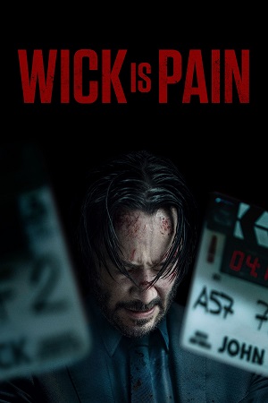 Wick Is Pain 2025 WEB-DL English With Subtitles Full Movie 480p 720p 1080p