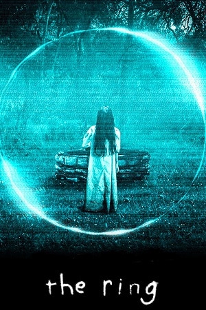 The Ring 2002 Dual Audio Hindi-English BluRay 480p 720p 1080p
