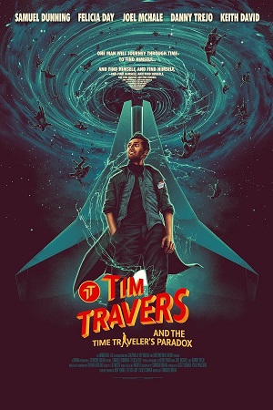 Tim Travers & the Time Travelers Paradox 2024 WEB-DL English With Subtitles Full Movie 480p 720p 1080p
