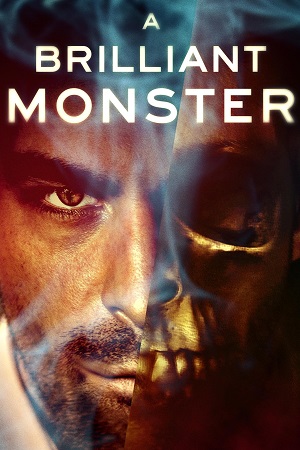 A Brilliant Monster 2018 Dual Audio Hindi-English BluRay 480p 720p 1080p