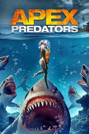 Apex Predators 2021 Dual Audio Hindi-English WEB-DL 480p 720p 1080p
