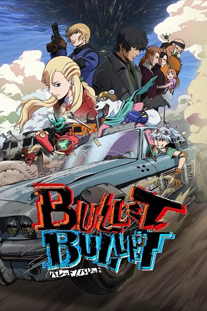 Bullet/Bullet 2025 Season 1 Anime Series English - Japanese 480p 720p 1080p WEB-DL