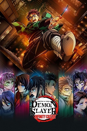 Demon Slayer - The Movie Infinity Castle 2025 Japanese With HC-Esubs Anime Movie 480p 720p 1080p HDTS
