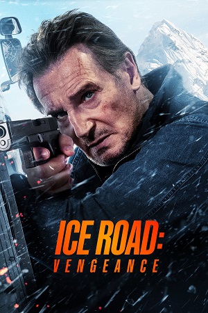 Ice Road Vengeance 2025 WEB-DL English With Subtitles Full Movie 480p 720p 1080p