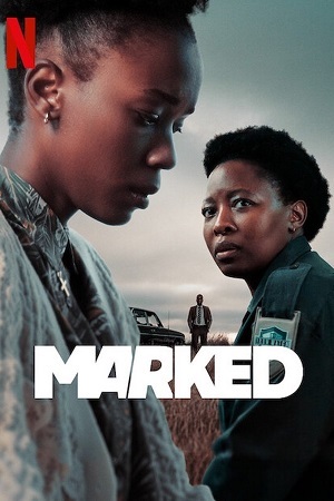 Marked 2025 Season 1 Dual-Audio Hindi-English Netflix-Series 480p 720p 1080p WEB-DL