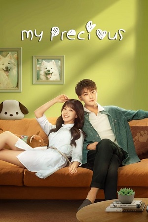 My Precious Season 1 Dual Audio Hindi ORG-Chinese Series 480p 720p 1080p WEB-DL