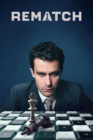Rematch 2025 - TV Mini Series Season 1 Dual Audio Hindi-English 1080p 720p WEB-DL