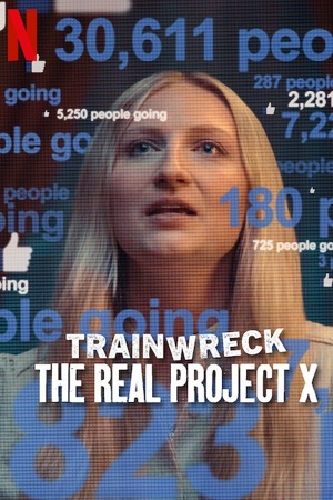 Trainwreck The Real Project X 2025 WEB-DL Dual Audio Hindi-English 480p 720p 1080p