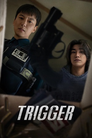 Trigger 2025 Season 1 Dual-Audio Hindi-English NetFlix-Series 480p 720p 1080p WEB-DL