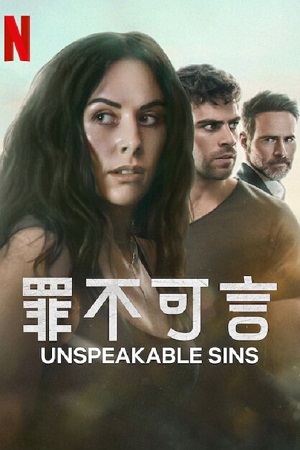 Unspeakable Sins 2025 Season 1 Dual-Audio Hindi-English NetFlix-Series 720p 1080p WEB-DL