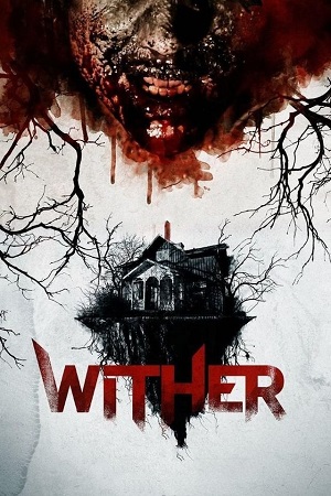 Wither 2012 Dual Audio Hindi-English BluRay 480p 720p 1080p