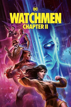 Watchmen Chapter II 2024 Blu-Ray Dual Audio Hindi-English 480p 720p 1080p