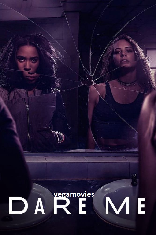 Dare Me Season 1 All Episodes in Hindi-English 720p WEB-DL Web Series