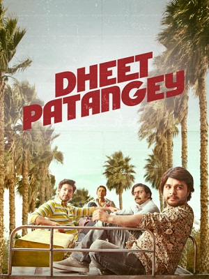 Dheet Patangey 2020 Hindi Full Movie 480p 720p HDRip