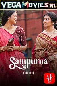 Sampurna 2022 Season 1 Complete Hindi Dubbed WEB Series 480p 720p HDRip