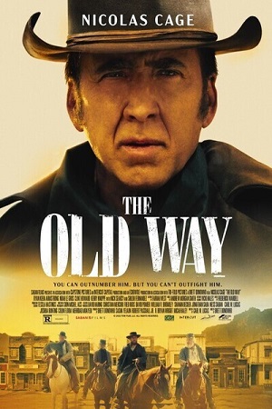 The Old Way 2023 WEB-DL English With Subtitles Full Movie 480p 720p 1080p