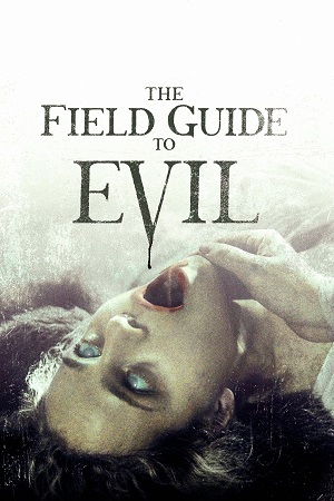 The Field Guide to Evil 2018 Dual Audio Hindi-English BluRay 480p 720p 1080p