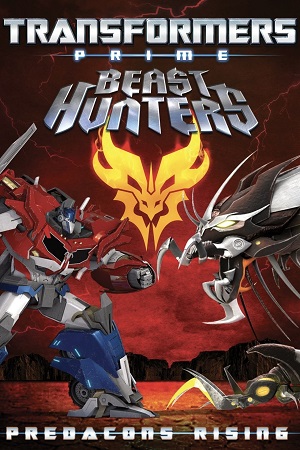 Transformers Prime Beast Hunters Predacons Rising 2013 Dual Audio Hindi-English BluRay 480p 720p 1080p