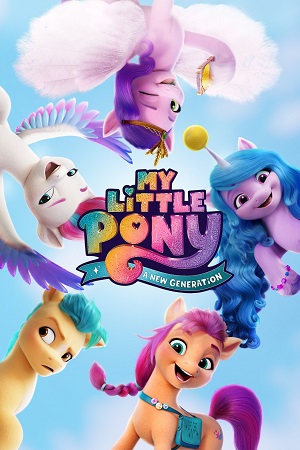 My Little Pony A New Generation 2021 Dual Audio Hindi-English WEB-DL 480p 720p 1080p