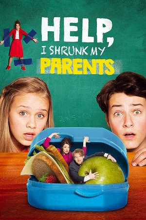 Help, I Shrunk My Parents 2018 Blu-Ray Dual Audio Hindi-English 480p 720p 1080p