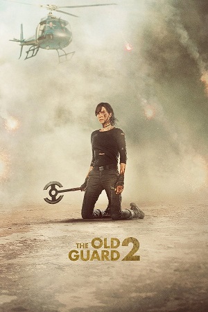 The Old Guard 2 2025 NetFlix Original Dual Audio Hindi-English WEB-DL 480p 720p 1080p