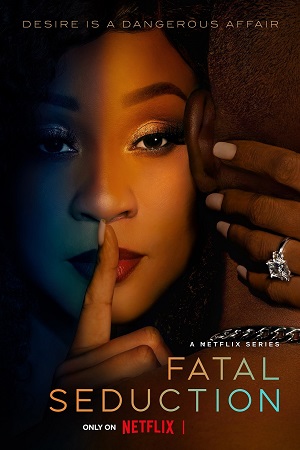 Fatal Seduction - 2 2025 Dual Audio Hindi-English NetFlix-Series 480p 720p 1080p WEB-DL