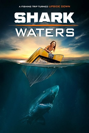 Shark Waters 2022 Blu-Ray Dual Audio Hindi-English 480p 720p 1080p