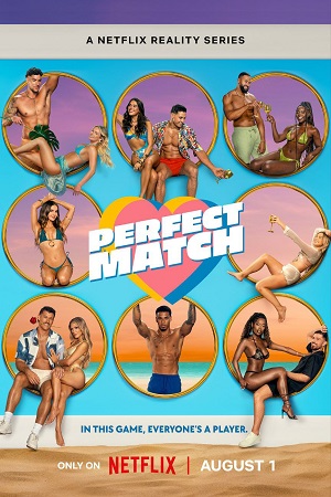 Perfect Match 2025 Season 3 Dual-Audio Hindi-English NetFlix-Series 480p 720p 1080p WEB-DL