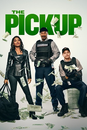 The Pickup 2025 WEB-DL Dual Audio Hindi-English 480p 720p 1080p