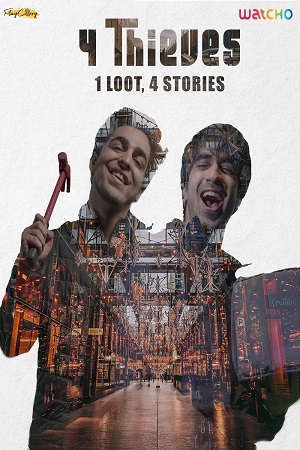 4 Thieves 2020 S01 Hindi Complete Watcho Originals Web Series 480p 720p